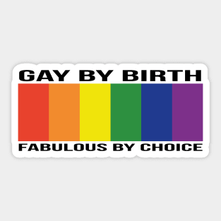 Gay By Birth - Wide - BLACK Sticker